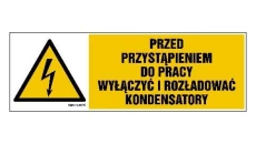 ZNAK - HB018 Przed przystąpieniem do pracy wyłączyć i rozładować kondensatory 30 x 10 cm PN - Płyta 1mm