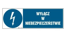 ZNAK - HF001 Wyłącz w niebezpieczeństwie 20 x 6,7 cm FN - Folia samoprzylepna