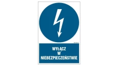 ZNAK - HE001 Wyłącz w niebezpieczeństwie 25 x 37,5 cm FN - Folia samoprzylepna