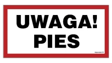 ZNAK - NC113 Uwaga! Pies 60 x 30 cm PN - Płyta 1mm