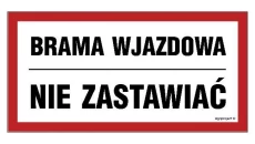 ZNAK - NC041 Brama wjazdowa nie zastawiać 60 x 30 cm FN - Folia samoprzylepna