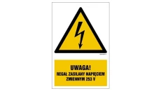 ZNAK - HA027 Uwaga regał zasilany napięciem zmiennym 253 V 7,5 x 10 cm PN - Płyta 1mm