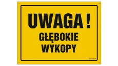 ZNAK - OA007 Uwaga! Głębokie wykopy 35 x 25 cm BN - Płyta żółta 0,6mm