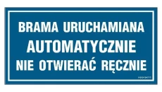ZNAK - NC044 Brama uruchamiana automatycznie nie otwierać ręcznie 40 x 20 cm PN - Płyta 1mm