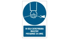 ZNAK - GL038 W celu zatrzymania maszyny pociagnąć za linkę 25 x 37,5 cm FS - Folia samoprzylepna foto.