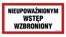 ZNAK - NC042 Nieupoważnionym wstęp wzbroniony 20 x 10 cm PN - Płyta 1mm