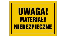 ZNAK - OA023 Uwaga! Materiały niebezpieczne 80 x 57 cm FN - Folia samoprzylepna