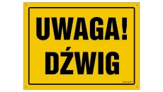 ZNAK - OA058 Uwaga! Dźwig 60 x 43 cm BN - Płyta żółta 0,6mm