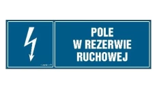 ZNAK - HH047 Pole w rezerwie ruchowej 45 x 15 cm FN - Folia samoprzylepna