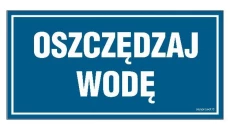 ZNAK - NC072 Oszczędzaj wodę 20 x 10 cm FN - Folia samoprzylepna