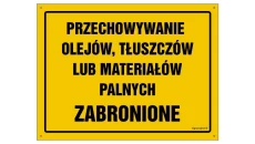 ZNAK - OA049 Przechowywanie olejów, tłuszczów lub materiałów palnych zabronione 60 x 43 cm BN - Płyta żółta 0,6mm