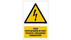ZNAK - HA018 Przed przystąpieniem do pracy wyłączyć i rozładować kondensatory 15 x 22,5 cm PN - Płyta 1mm