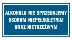 ZNAK - NC016 Alkoholu nie sprzedajemy osobom niepełnoletnim oraz nietrzeźwym 30 x 15 cm FN - Folia samoprzylepna
