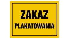 ZNAK - OA095 Zakaz plakatowania 45 x 32 cm FN - Folia samoprzylepna