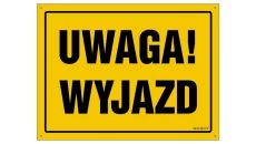 ZNAK - OA151 Uwaga! Wyjazd 30 x 21,5 cm FN - Folia samoprzylepna