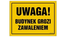 ZNAK - OA038 Uwaga! Budynek grozi zawaleniem 60 x 43 cm BN - Płyta żółta 0,6mm