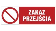 ZNAK - NC122 Zakaz przejścia 75 x 25 cm FN - Folia samoprzylepna