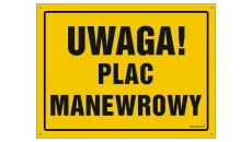 ZNAK - OA171 Uwaga! Plac manewrowy 30 x 21,5 cm FN - Folia samoprzylepna
