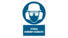 ZNAK - GL052 Stosuj ochrony osobiste! 35 x 52,5 cm PN - Płyta 1mm