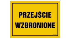 ZNAK - OA198 Przejście wzbronione 80 x 40 cm FN - Folia samoprzylepna