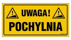 ZNAK - NC084 Uwaga pochylnia 60 x 30 cm BN - Płyta żółta 0,6mm