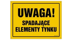 ZNAK - OA029 Uwaga! Spadające elementy tynku 80 x 57 cm FN - Folia samoprzylepna