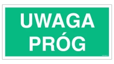 ZNAK - AC021 Uwaga próg 100 x 50 cm TS - Płyta TD foto.