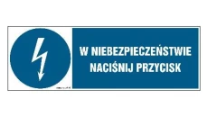 ZNAK - HF011 W niebezpieczeństwie naciśnij przycisk 15 x 5 cm PN - Płyta 1mm