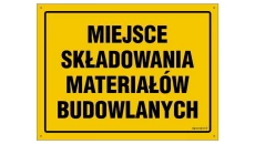 ZNAK - OA111 Miejsce składowania materiałów budowlanych 45 x 32 cm FN - Folia samoprzylepna