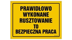 ZNAK - OA071 Prawidłowo wykonane rusztowanie to bezpieczna praca 35 x 25 cm BN - Płyta żółta 0,6mm