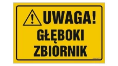 ZNAK - NC082 Uwaga głęboki zbiornik 30 x 20 cm BN - Płyta żółta 0,6mm