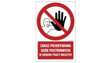 ZNAK - GC042 Zakaz przebywania osób postronnych w obrębie pracy maszyny 70 x 105 cm PN - Płyta 1mm
