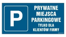 ZNAK - NC070 Prywatne miejsca parkingowe tylko dla klientów firmy 60 x 30 cm FN - Folia samoprzylepna