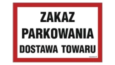 ZNAK - NC049 Zakaz parkowania dostawa towaru 20 x 13,3 cm PN - Płyta 1mm
