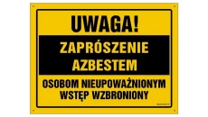 ZNAK - OA103 Uwaga! Zaprószenie azbestem Osobom nieupoważnionym wstęp wzbroniony 60 x 43 cm BN - Płyta żółta 0,6mm