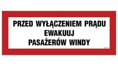 ZNAK - BC129 Przed wyłączeniem prądu ewakuuj pasażerów windy 54 x 21 cm TS - Płyta TD foto.
