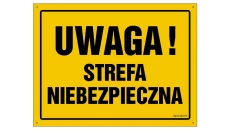 ZNAK - OA026 Uwaga! Strefa niebezpieczna 30 x 21,5 cm FN - Folia samoprzylepna