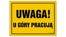 ZNAK - OA016 Uwaga! Roboty na rusztowaniu 80 x 57 cm BN - Płyta żółta 0,6mm