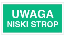 ZNAK - AC022 Uwaga niski strop 80 x 40 cm PS - Płyta 1mm foto.