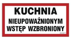 ZNAK - NC035 Kuchnia - nieupoważnionym wstęp wzbroniony 30 x 15 cm PN - Płyta 1mm