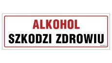 ZNAK - NC043 Alkohol szkodzi zdrowiu 45 x 15 cm FN - Folia samoprzylepna