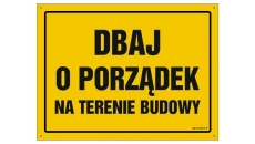 ZNAK - OA068 Dbaj o porządek na terenie budowy 80 x 57 cm FN - Folia samoprzylepna