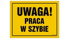 ZNAK - OA061 Uwaga! Praca w szybie 45 x 32 cm BN - Płyta żółta 0,6mm