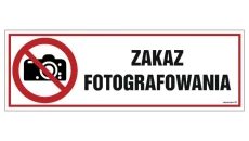 ZNAK - NC134 Zakaz fotografowania 30 x 10 cm PN - Płyta 1mm