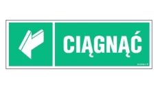 ZNAK - AC047 Ciągnąć 30 x 10 cm FN - Folia samoprzylepna