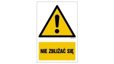 ZNAK - GF048 Nie zbliżać się 35 x 52,5 cm PS - Płyta 1mm foto.