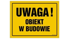 ZNAK - OA207 Uwaga! Obiekt w budowie 60 x 43 cm FN - Folia samoprzylepna